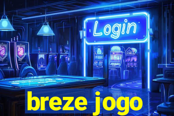 breze jogo